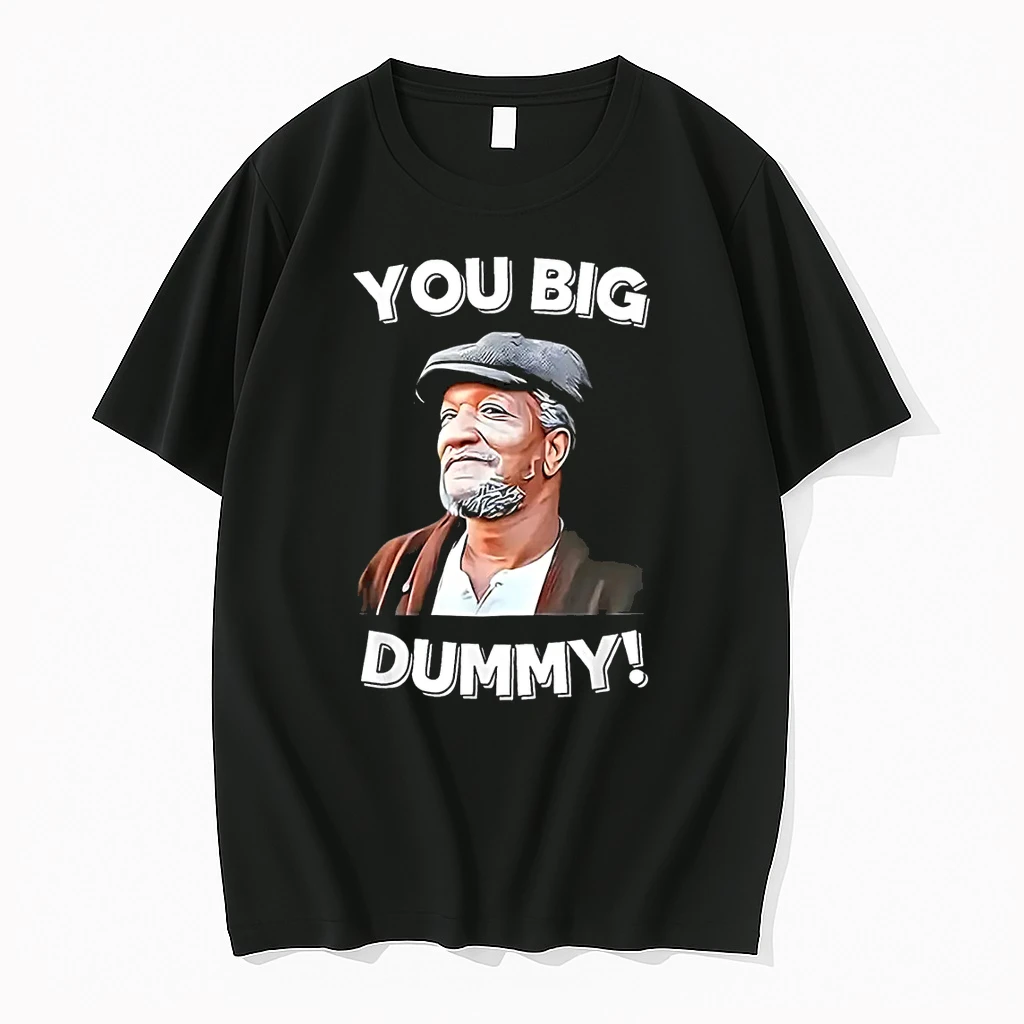 You Big Dummy Retro Quote Shirts