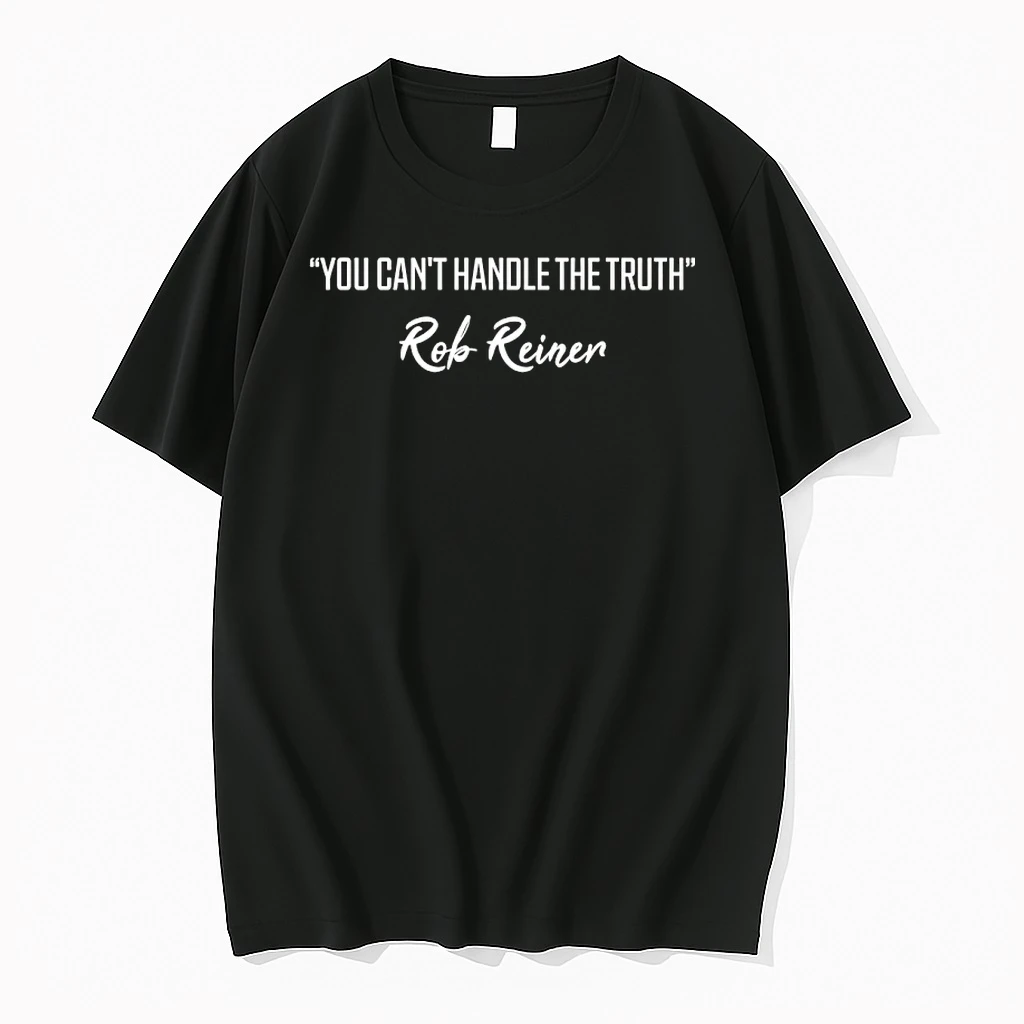 You Cant Handle The Truth Rob Reiner Shirts