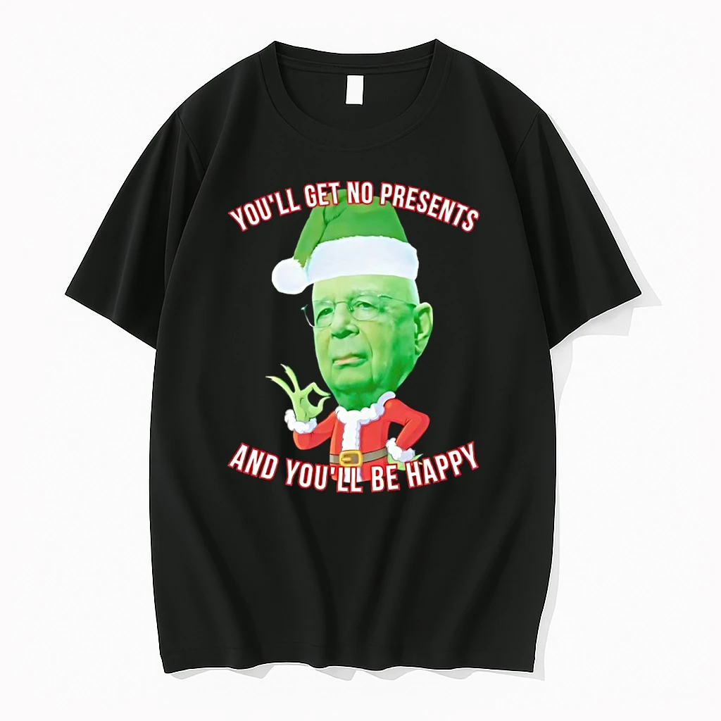 Youll Get No Presents And Youll Be Happy Christmas Shirts