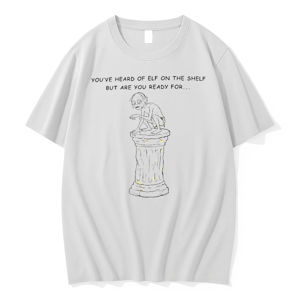 Youve Heard Of Elf On The Shelf But Are You Ready For Gollum Top Column Shirts