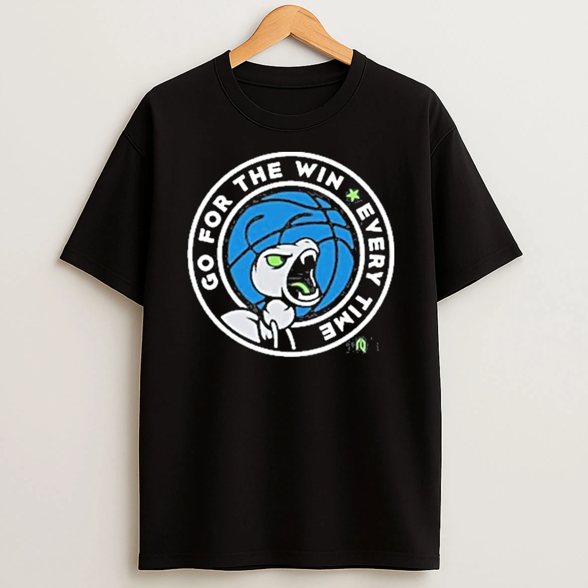 Go For The Win Every Time 2025 Shirts
