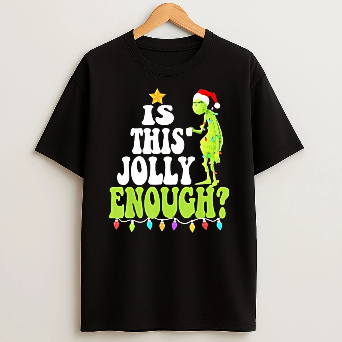 Is This Jolly Enough Grinch Christmas Shirts