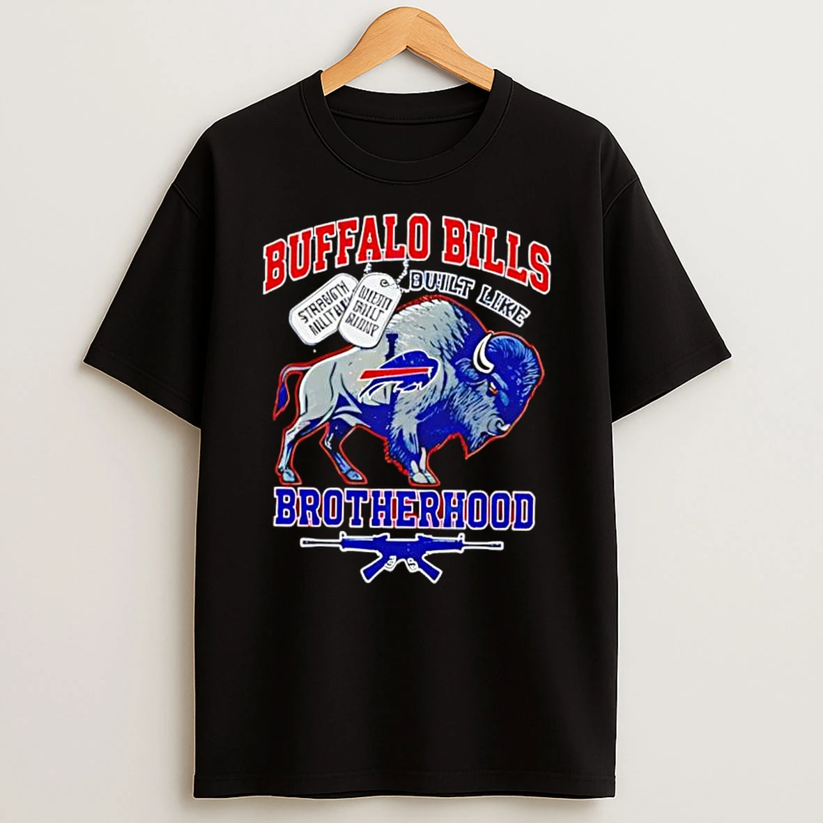 Whatwillwear Dalatshirt 20251217_115533 71_buffalo Bills Football Strength Built Like American Military Brotherhood Style Shirts