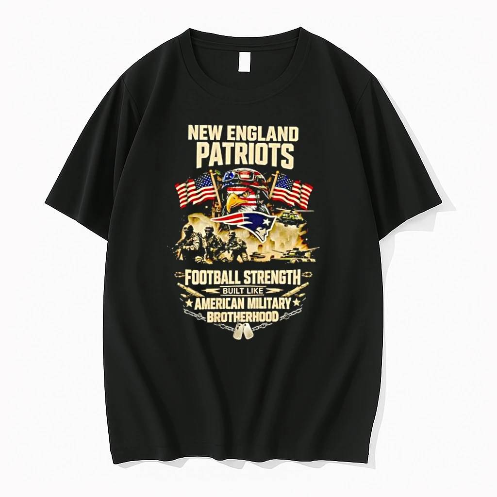 Whatwillwear Dalatshirt 20251217_115533 71_new England Patriots Football Strength Built Like American Military Brotherhood Shirts