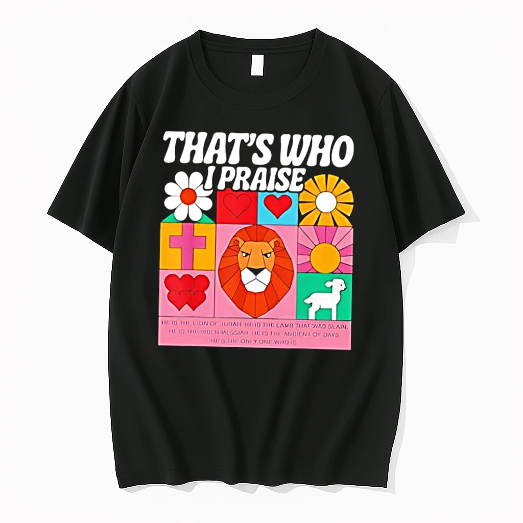 Whatwillwear Dalatshirt 20251217_172444 74_thats Who I Praise Jesus Christian Lake God Church Classic Shirts