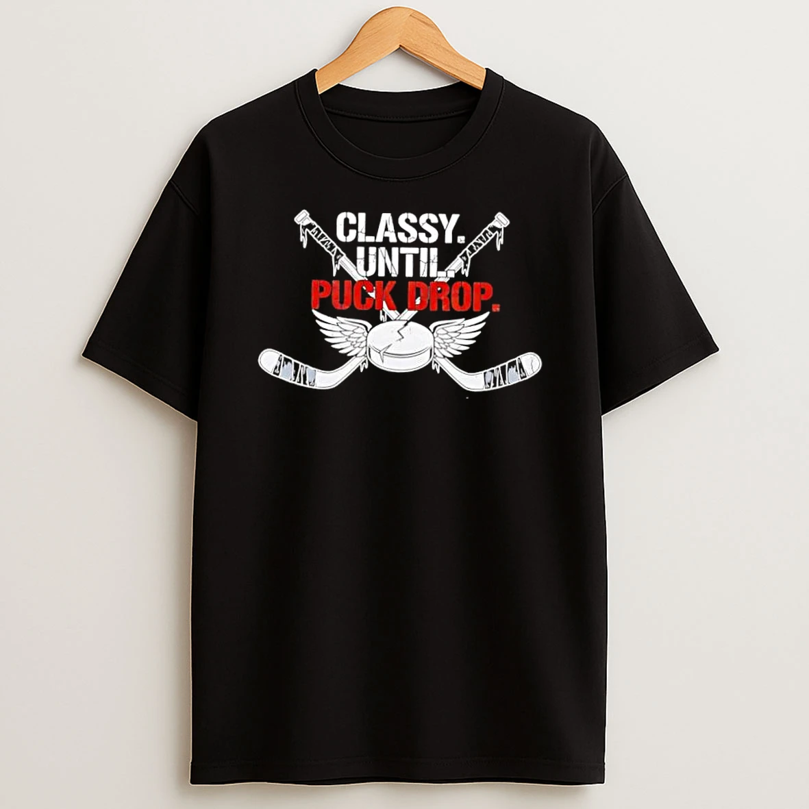 Whatwillwear Dalatshirt 20251219_093336 155_nhl Classy Until Puck Drop Hockey Shirts