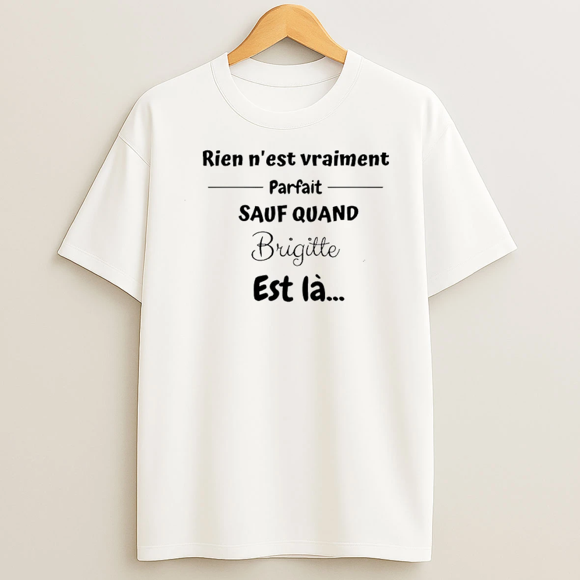 Whatwillwear Dalatshirt 20251219_093336 155_rien Nest Vraiment Parfait Sauf Quand Shirts