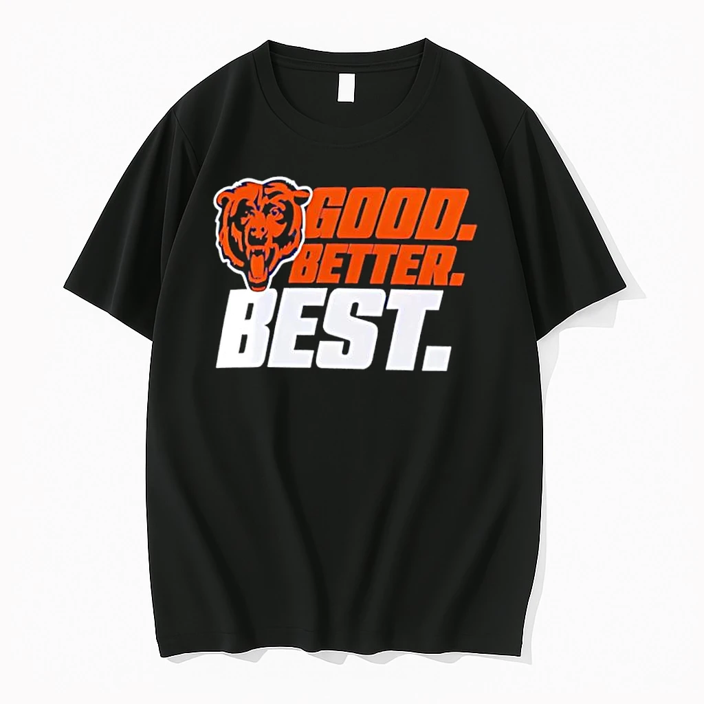 Whatwillwear Dalatshirt 20251219_121655 90_chicago Bears Good Better Best Stylish Shirts