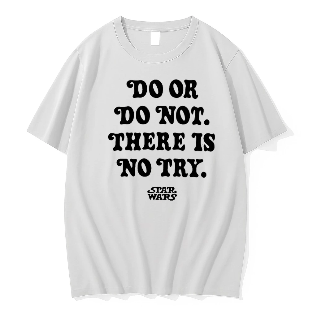 Whatwillwear Dalatshirt 20251219_121655 90_funny Star Wars Do Or Do Not There Is No Try Shirts