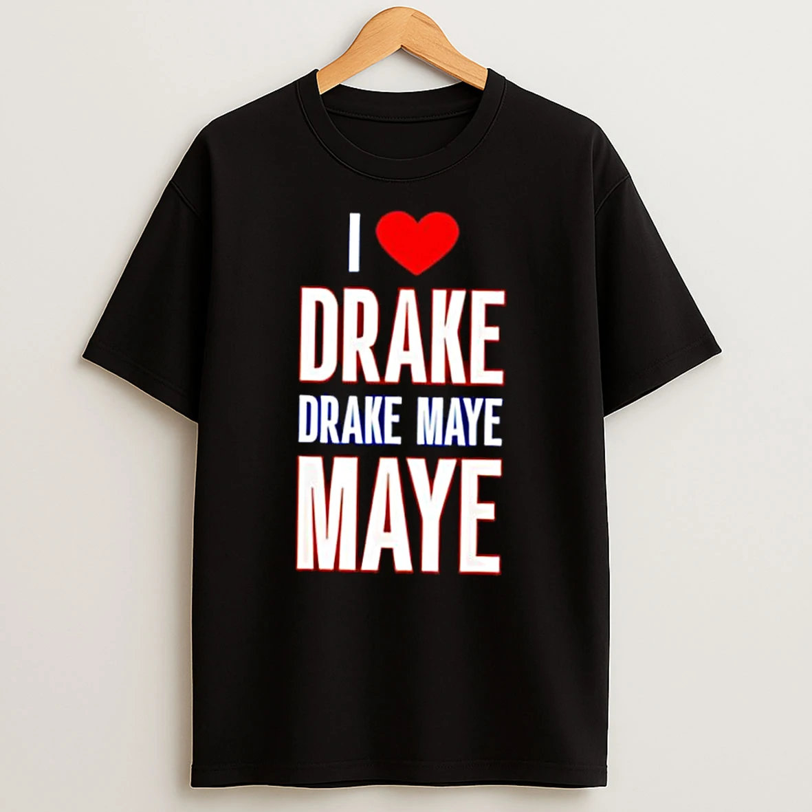 Whatwillwear Dalatshirt 20251219_121655 90_i Love Drake Drek Maye Maye Shirts