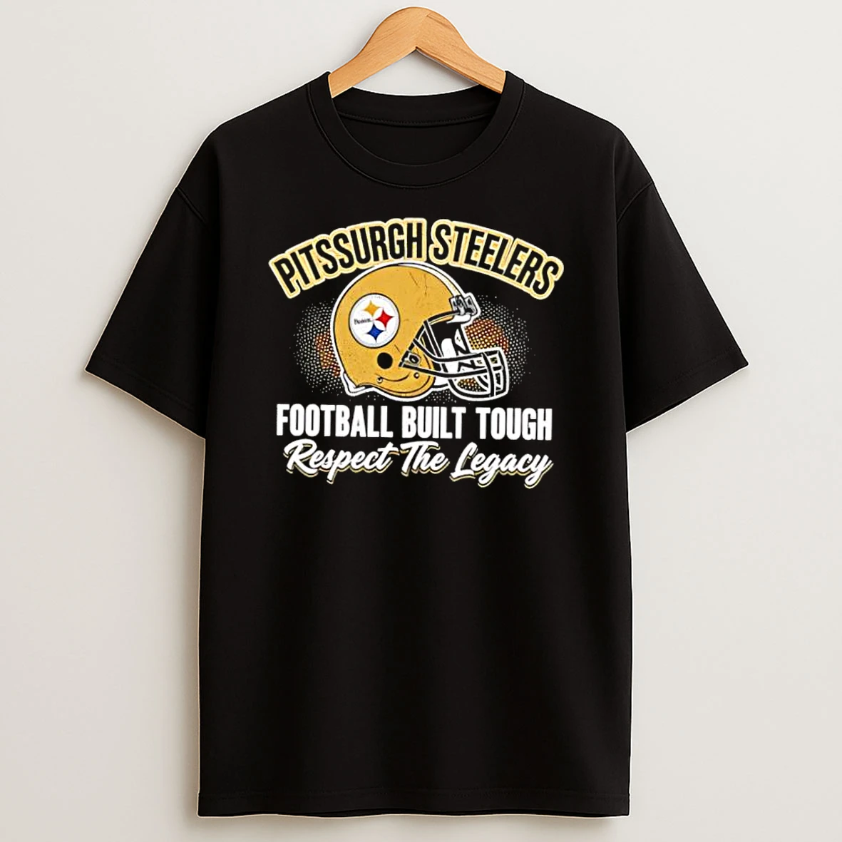 Whatwillwear Dalatshirt 20251222_101533 167_pittsburgh Steelers Football Built Tough Respect The Legacy Shirts