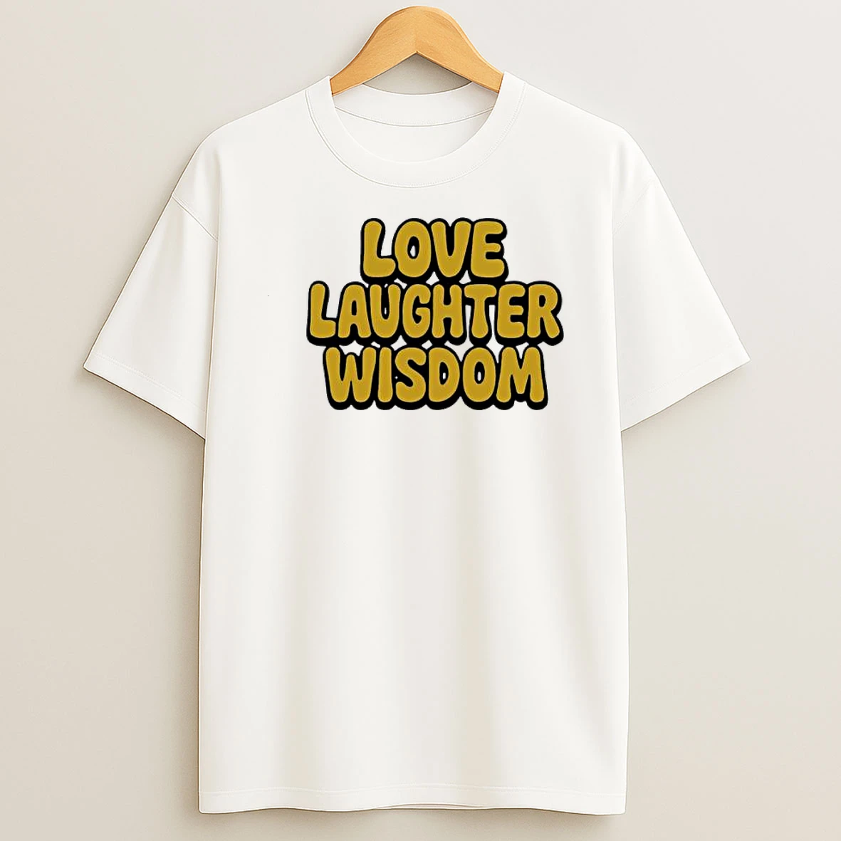 Whatwillwear Dalatshirt 20251222_123232 59_love Laughter Wisdom Shirts