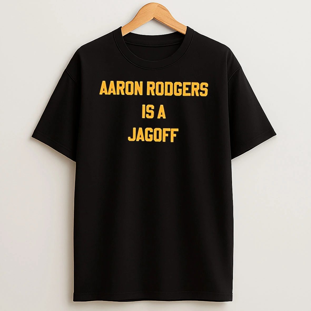Whatwillwear Dalatshirt 20251222_130752 32_aaron Rodgers Is A Jagoff Shirts