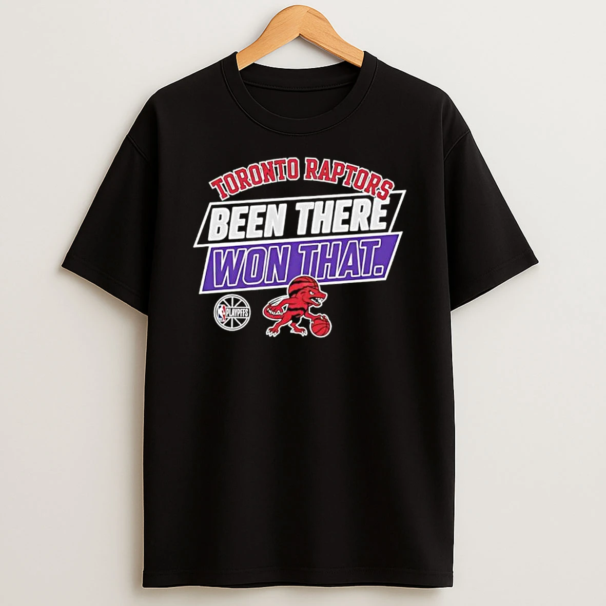 Whatwillwear Dalatshirt 20251224_091706 67_toronto Raptors Been There Won That Shirts