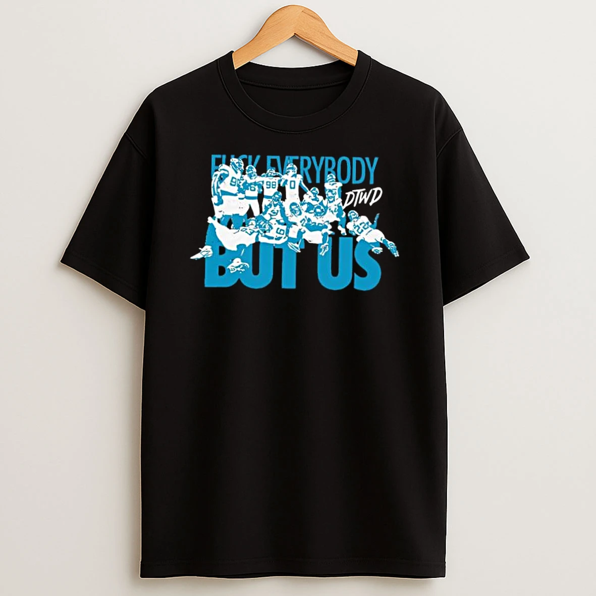 Whatwillwear Dalatshirt 20251224_122830 60_nfl Fuck Everybody But Us Shirts