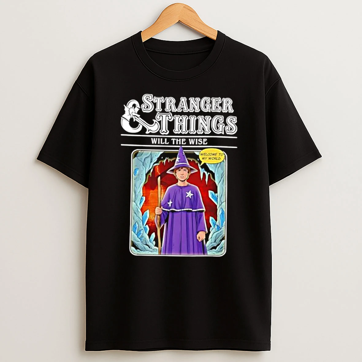 Whatwillwear Dalatshirt 20251225_095327 60_stranger Things Will The Wise Welcome To My World Shirts
