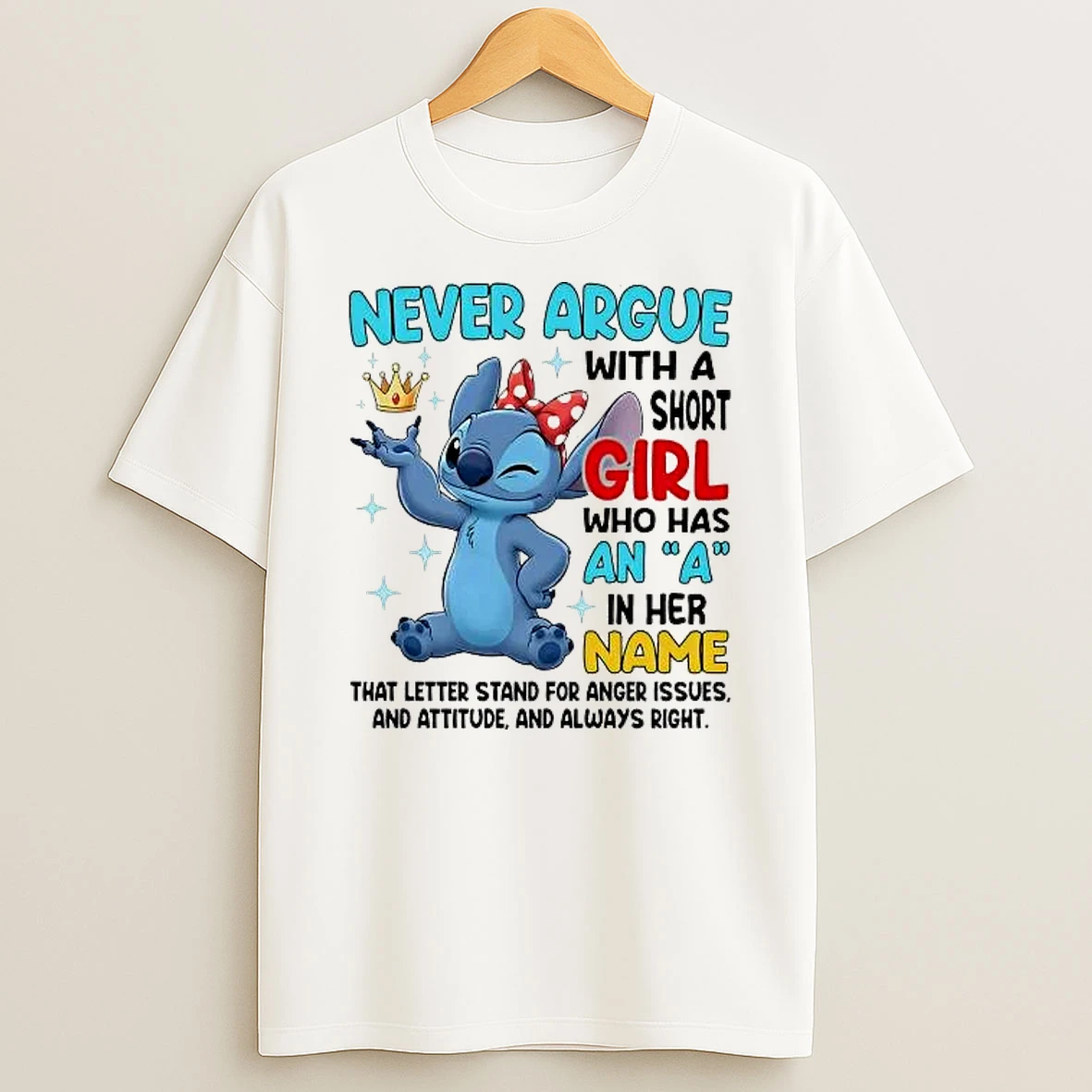 Whatwillwear Hoopoetees 20251219_121459 74_stitch Never Argue With Short Girl Has A Her Name Letter Stand For Anger Issues Shirts