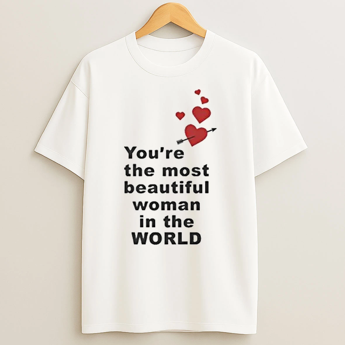 Whatwillwear Hoopoetees 20251219_121459 74_youre The Most Beautiful Woman In World Heart Shirts
