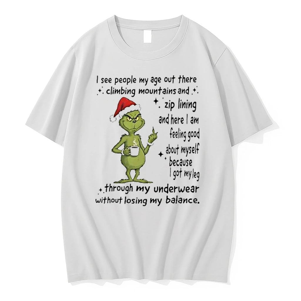 Whatwillwear Hoopoetees 20251219_181129 71_grinch I See People My Age Out There Climbing Mountains Zip Lining Shirts