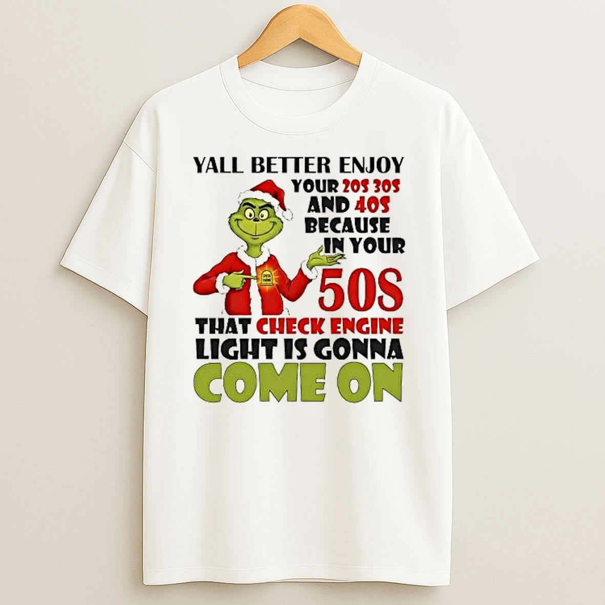 Whatwillwear Hoopoetees 20251219_181129 71_grinch Yall Better Enjoy Your 20s 30s And 40s Come On Christmas Shirts