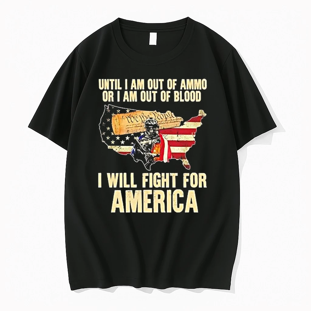 Whatwillwear Hoopoetees 20251219_181129 71_until I Am Out Of Ammo Or I Am Out Of Blood I Will Fight For America Shirts