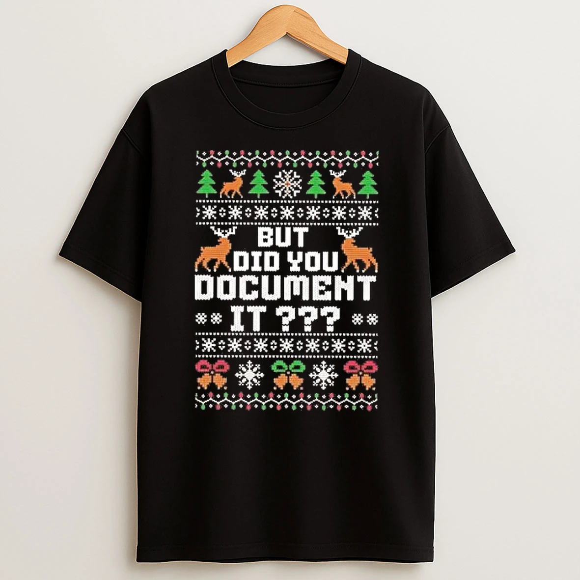 Whatwillwear Hoopoetees 20251222_101025 234_but Did You Document It Christmas Shirts