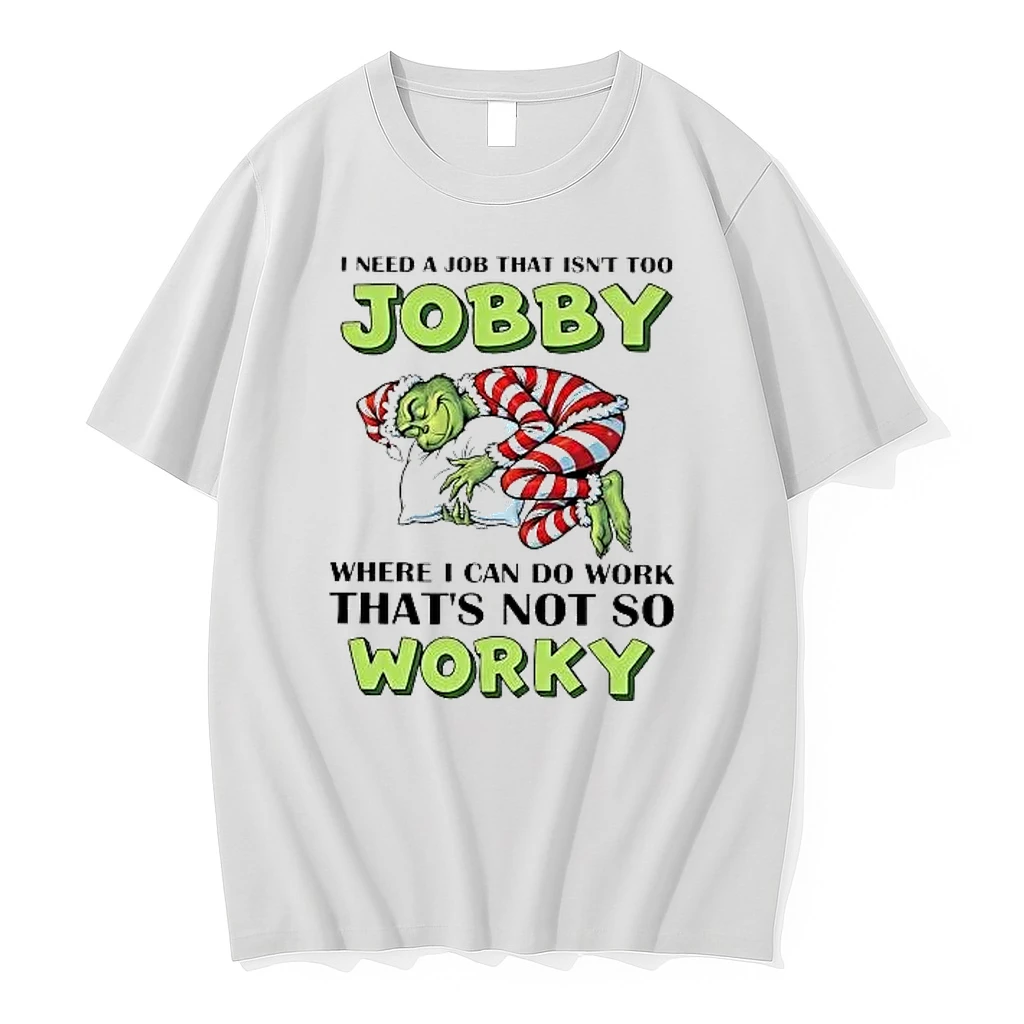 Whatwillwear Hoopoetees 20251222_101025 234_grinch I Need A Job That Isnt Too Jobby Where I Can Do Work Shirts