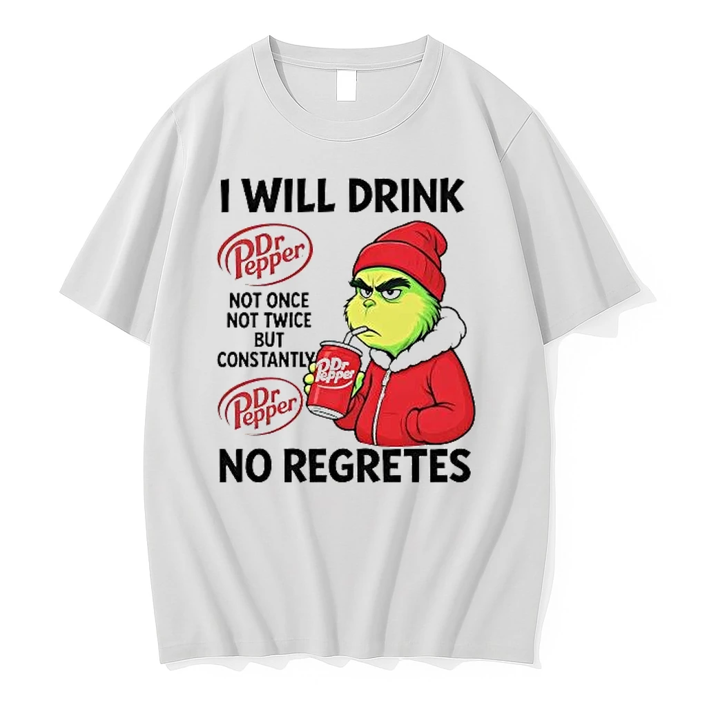 Whatwillwear Hoopoetees 20251222_101025 234_grinch I Will Drink Dr Pepper Not Once Not Twice But Constantly Shirts