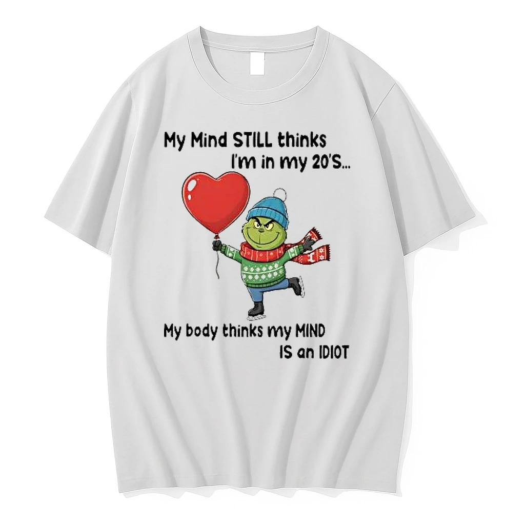 Whatwillwear Hoopoetees 20251222_101025 234_grinch My Mind Still Thinks Im In My 20s My Body Is Idiot Christmas Shirts