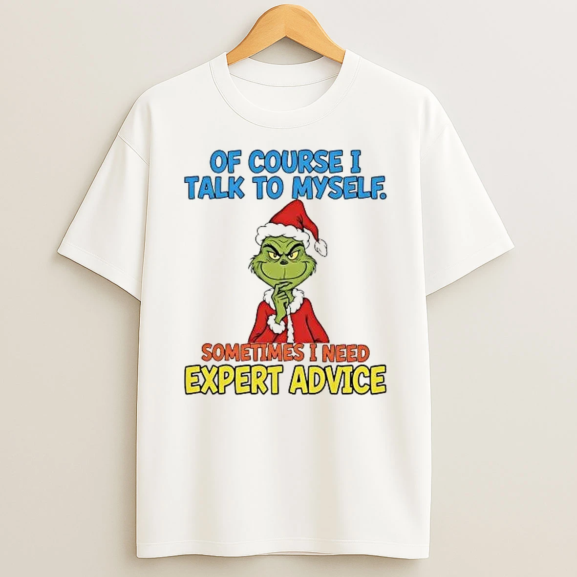 Whatwillwear Hoopoetees 20251222_101025 234_grinch Of Course I Talk To Myself Sometimes I Need Expert Advice Shirts