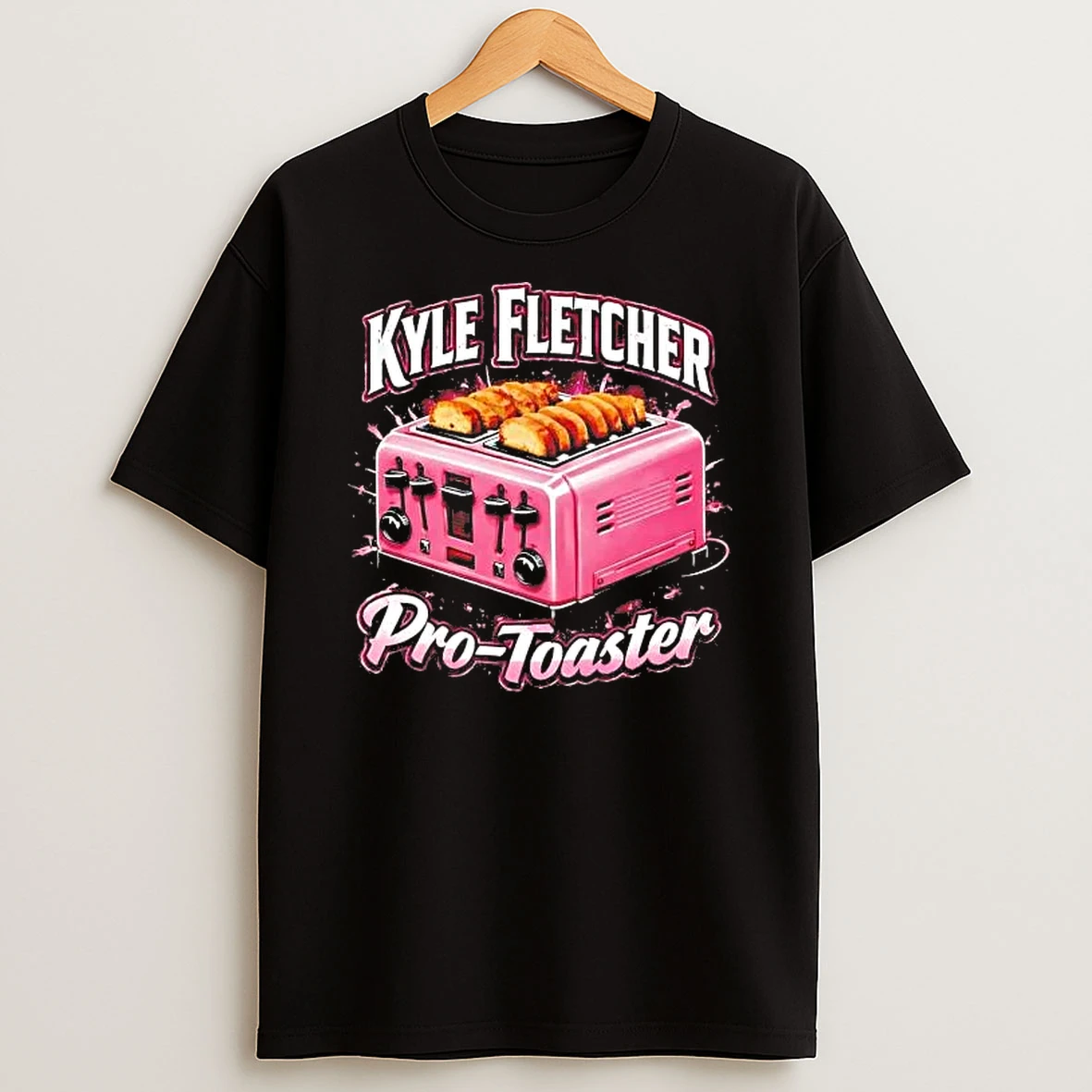 Whatwillwear Hoopoetees 20251222_101025 234_kyle Fletcher Pro Toaster Shirts