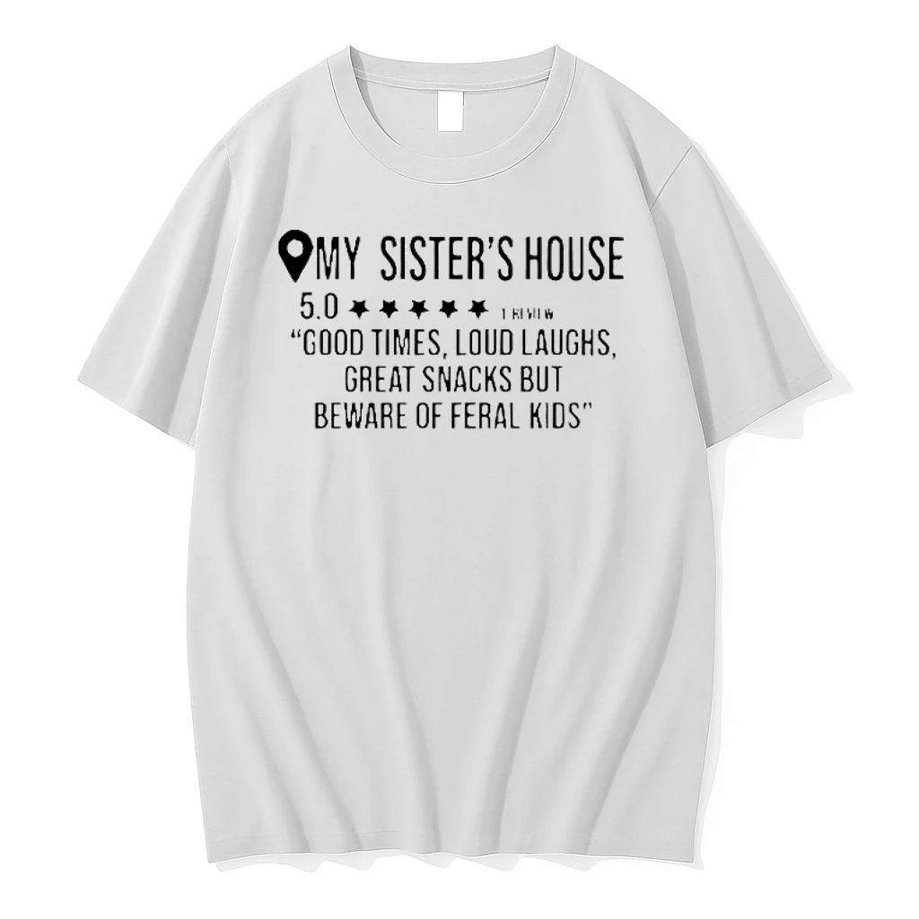 Whatwillwear Hoopoetees 20251222_101025 234_my Sisters House Good Times Loud Laughs Great Snacks Shirts