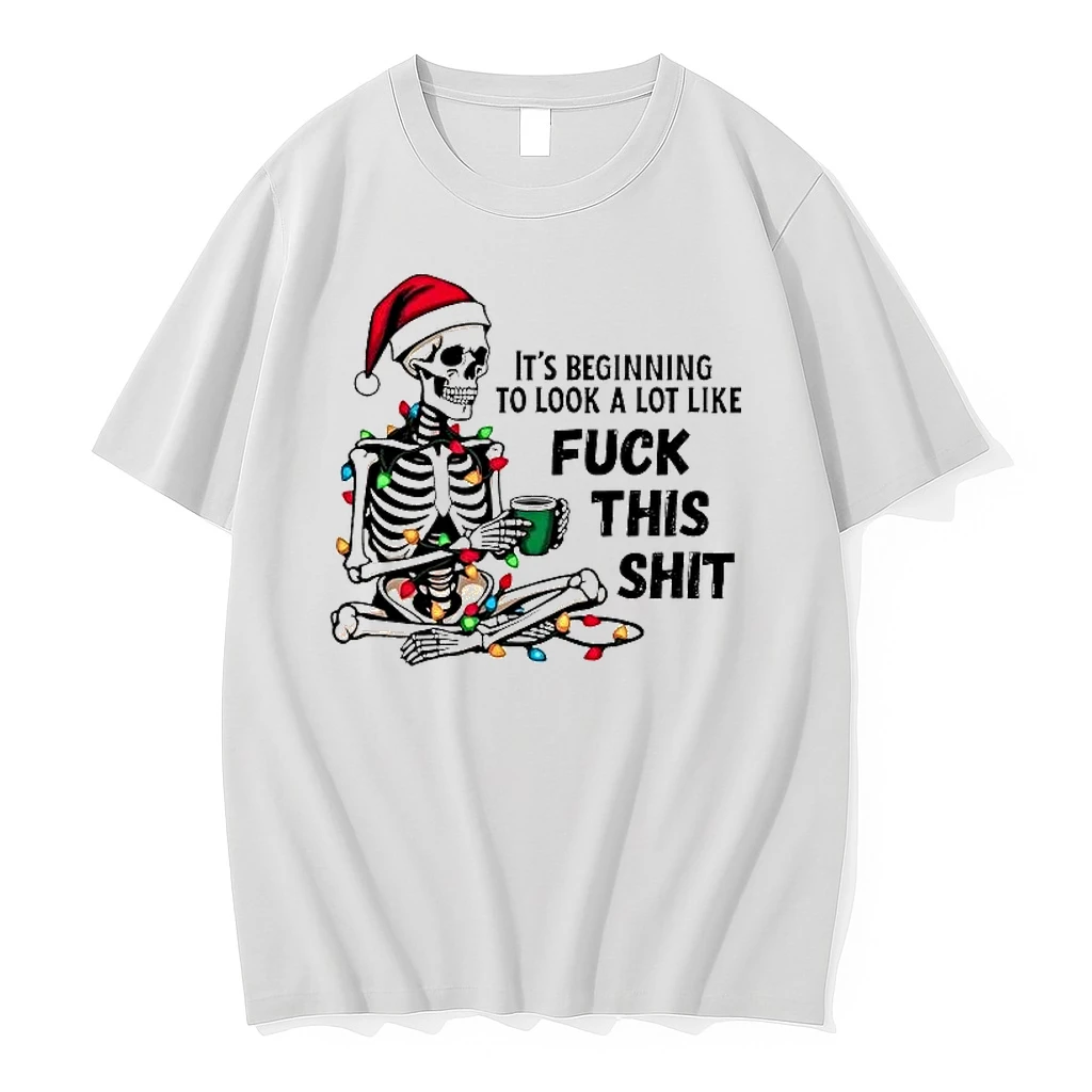 Whatwillwear Hoopoetees 20251222_101025 234_skeleton Its Beginning To Look A Lot Like Fuck This Shit Shirts