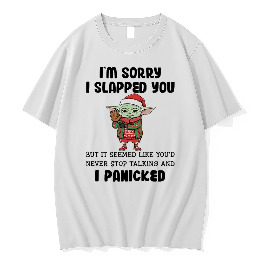 Whatwillwear Hoopoetees 20251223_095008 185_baby Yoda Im Sorry I Slapped You It Seemed Like Youd Never Stop Talking Shirts