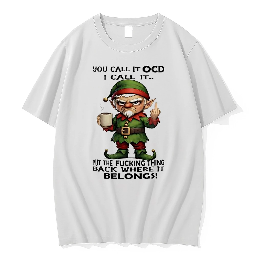 Whatwillwear Hoopoetees 20251223_095008 185_elf You Call It Ocd I Call It Put Fucking Thing Back Where It Belongs Shirts