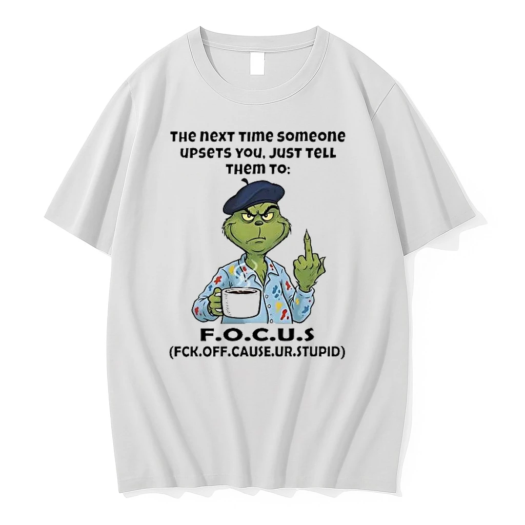 Whatwillwear Hoopoetees 20251223_095008 185_grinch The Next Time Someone Upsets You Just Tell Them To Focus Shirts