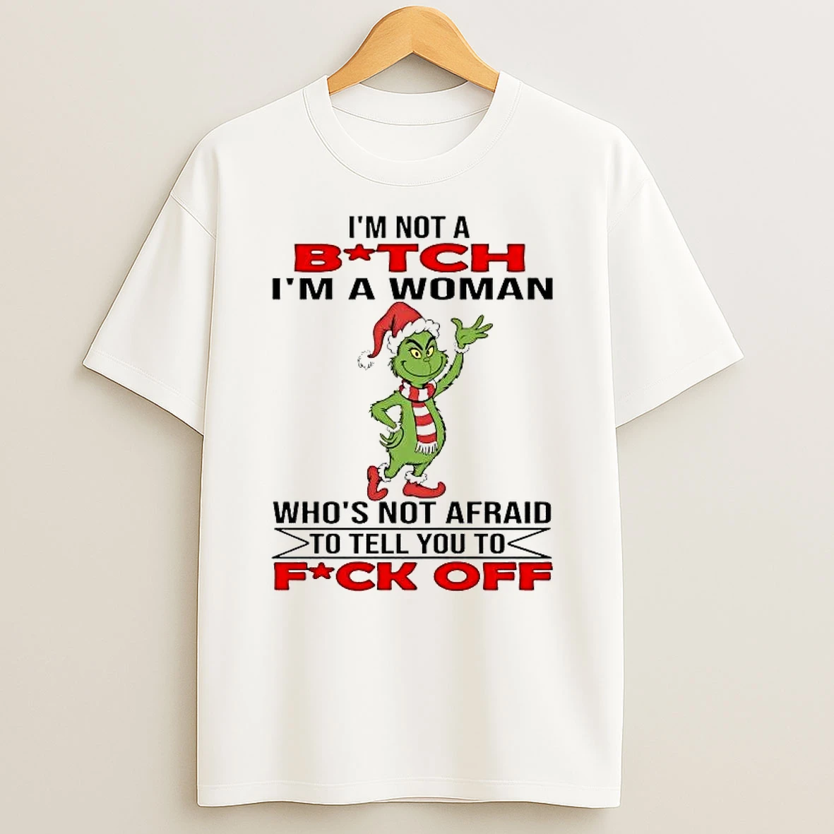 Whatwillwear Hoopoetees 20251223_142304 80_grinch Im Not A Bitch Im A Woman Whos Not Afraid To Tell You Fuck Off Shirts