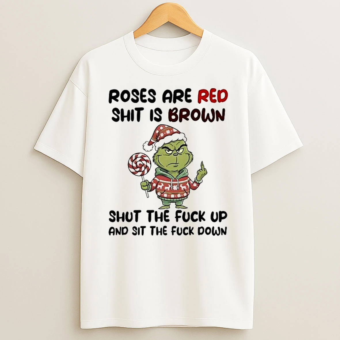Whatwillwear Hoopoetees 20251223_142304 80_grinch Roses Are Red Shit Is Brown Shut The Fuck Up Christmas Shirts