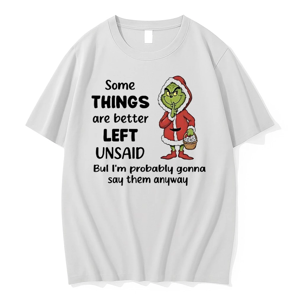 Whatwillwear Hoopoetees 20251223_142304 80_grinch Some Things Are Better Left Unsaid Im Probably Gonna Say Christmas Shirts