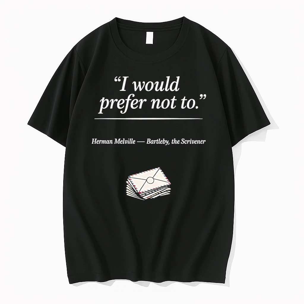 Whatwillwear Hoopoetees 20251223_142304 80_herman Melville I Would Prefer Not To Bartleby The Scrivener Shirts