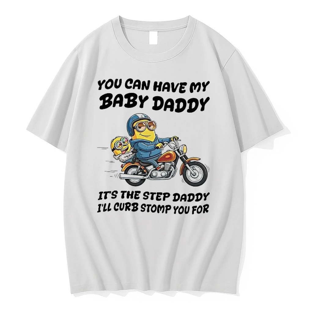 Whatwillwear Hoopoetees 20251223_143757 43_minion You Can Have My Baby Daddy Its The Step Daddy Ill Curb Stomp Shirts