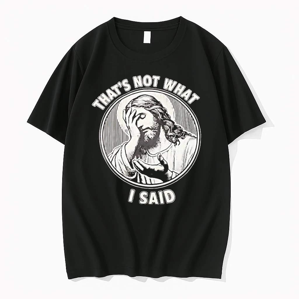 Whatwillwear Hoopoetees 20251224_161746 37_jesus Thats Not What I Said Shirts