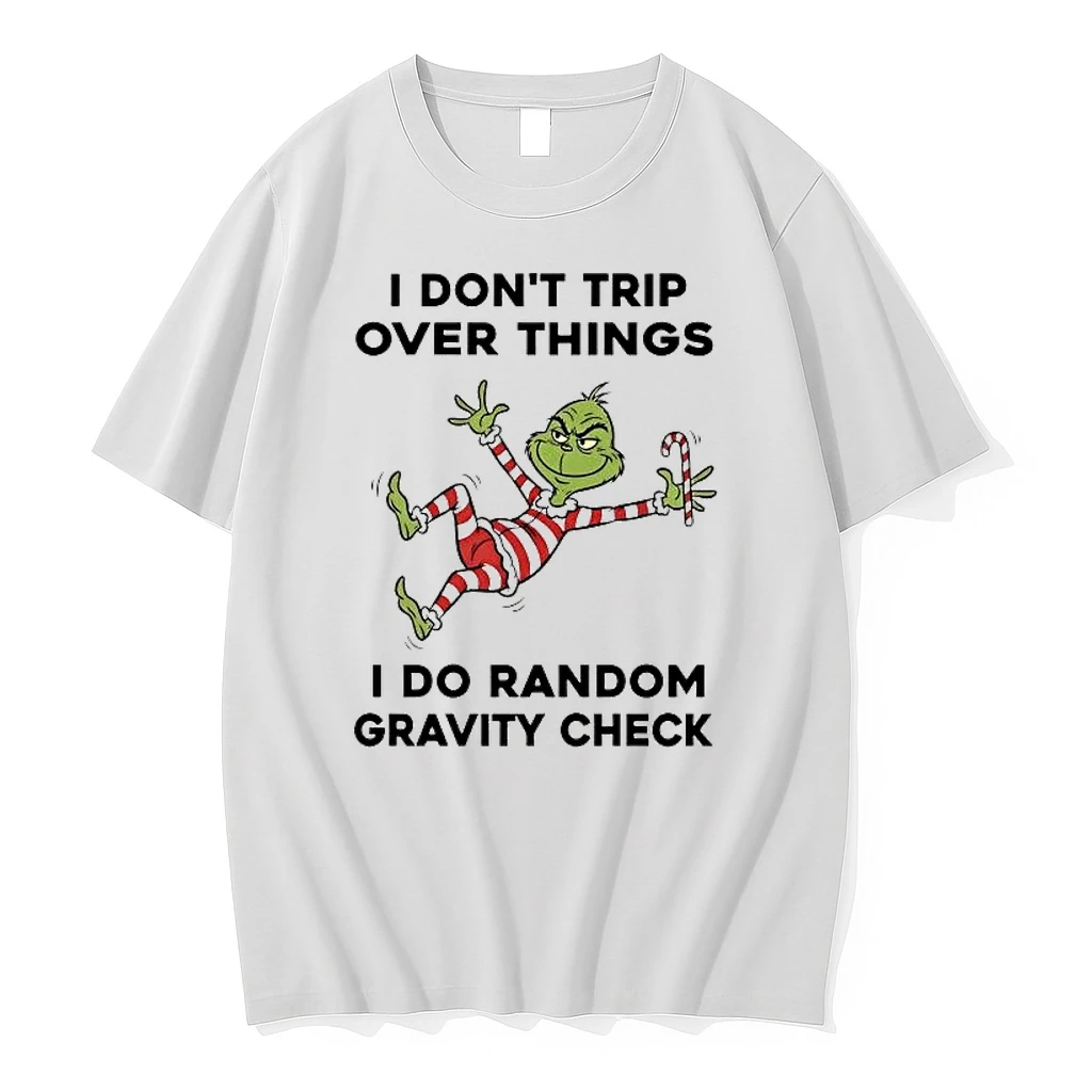 Whatwillwear Hoopoetees 20251224_172727 74_grinch I Dont Trip Over Things I Do Random Gravity Check Christmas Shirts