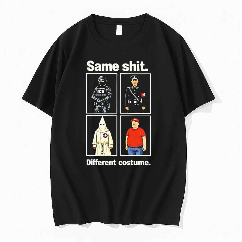 Whatwillwear Hoopoetees 20251224_172727 74_ice Fascism Kkk Maga Same Shit Different Costume Shirts