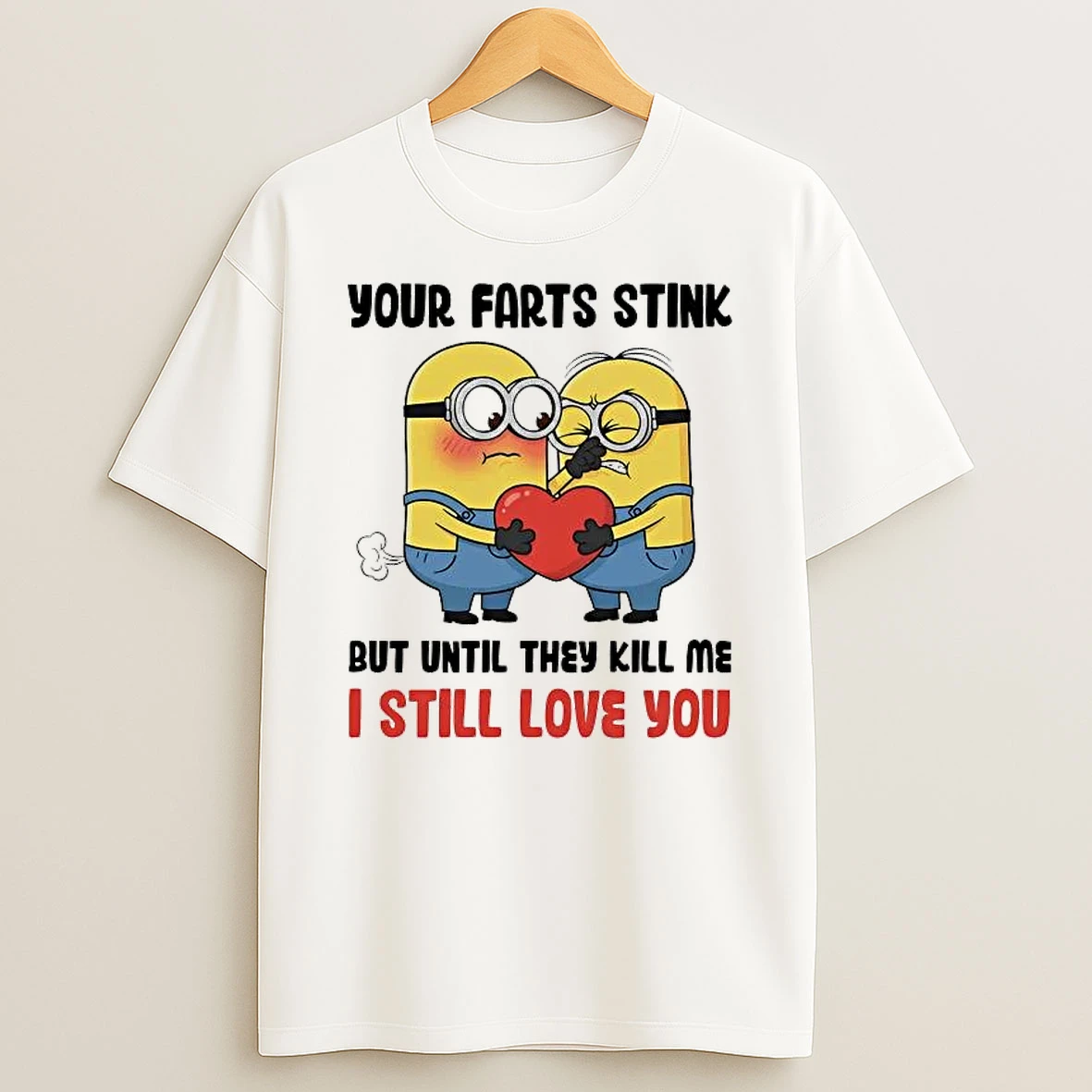 Whatwillwear Hoopoetees 20251225_094923 61_minion Your Farts Stink Until They Kill Me I Still Love You Christmas Shirts