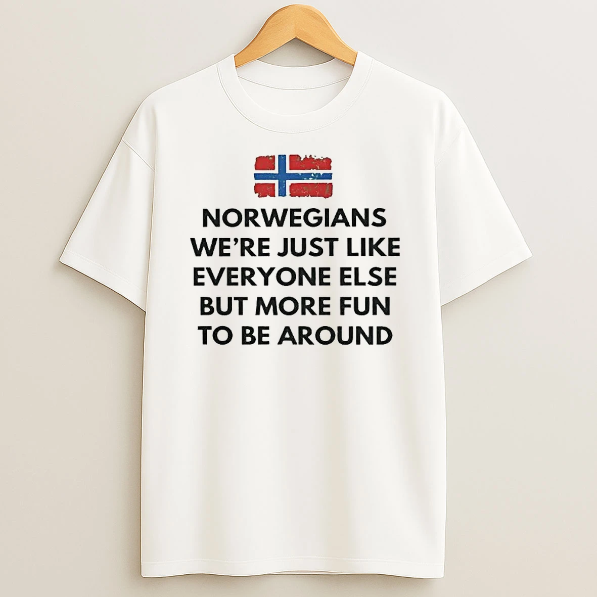 Whatwillwear Hoopoetees 20251225_094923 61_norwegians Were Just Like Everyone Else But More Fun To Be Around Shirts