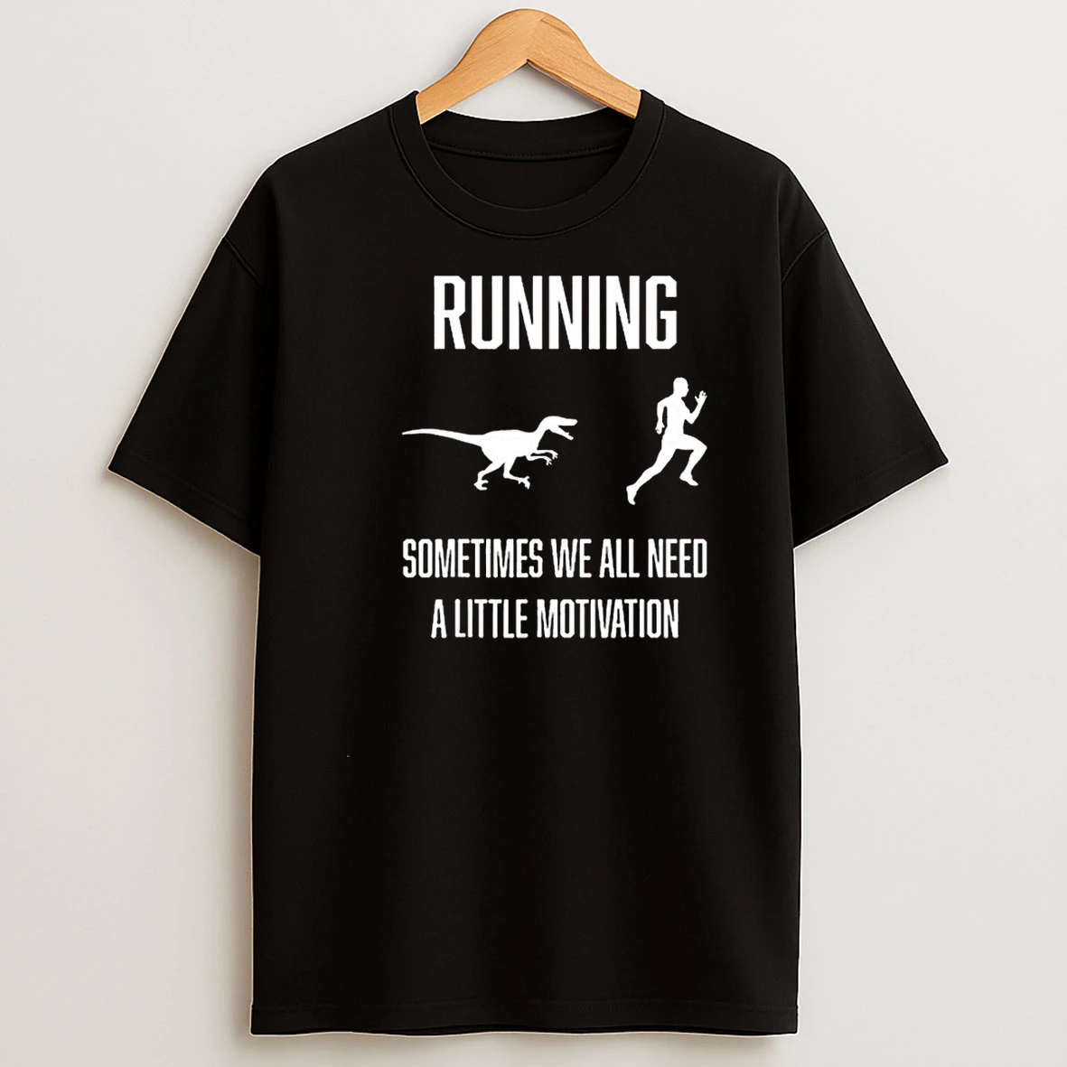Whatwillwear Teeextra 20251217_123045 40_running Sometimes We All Need Shirts