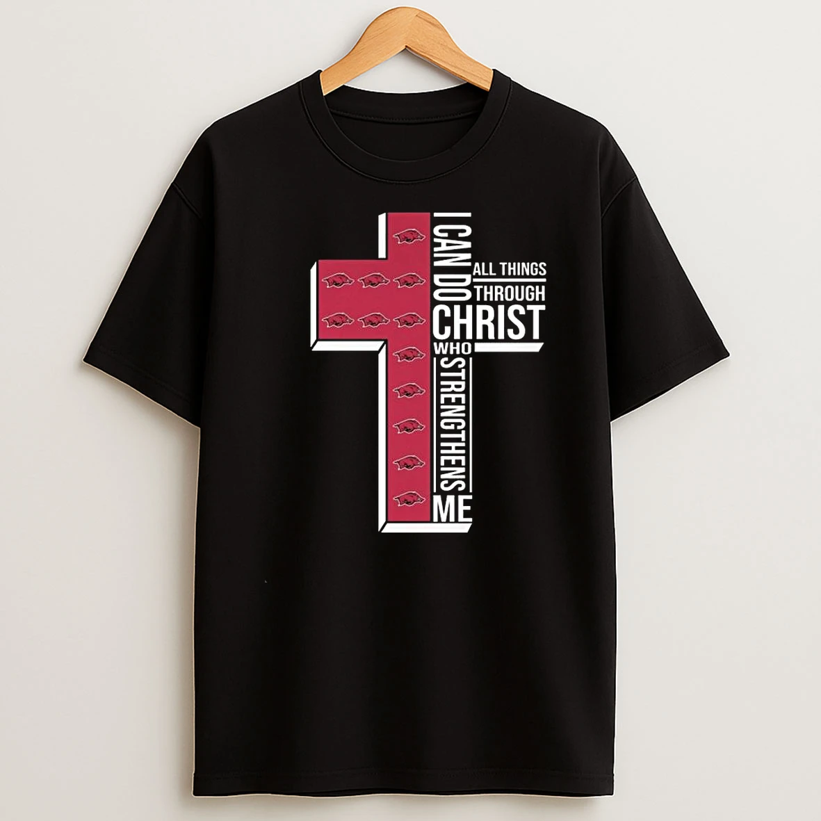 Whatwillwear Teeextra 20251219_121242 48_arkansas Razorbacks I Can Do All Things Through Christ Who Strengthens Me Cross Shirts