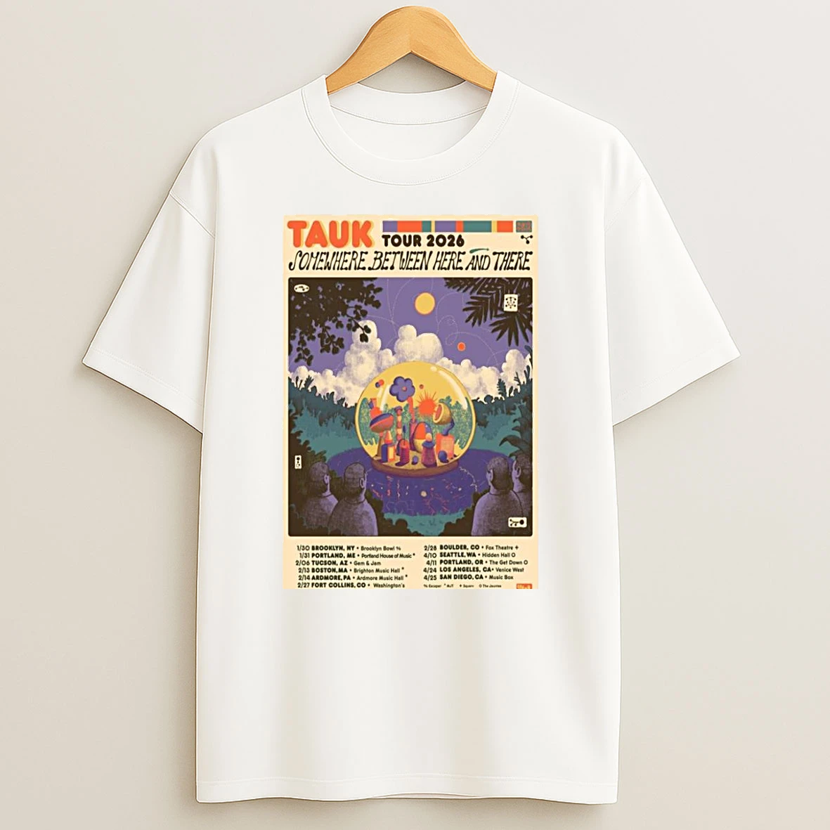Whatwillwear Teeextra 20251223_101511 8_tauk Somewhere Between Here And There Tour 2026 Shirts
