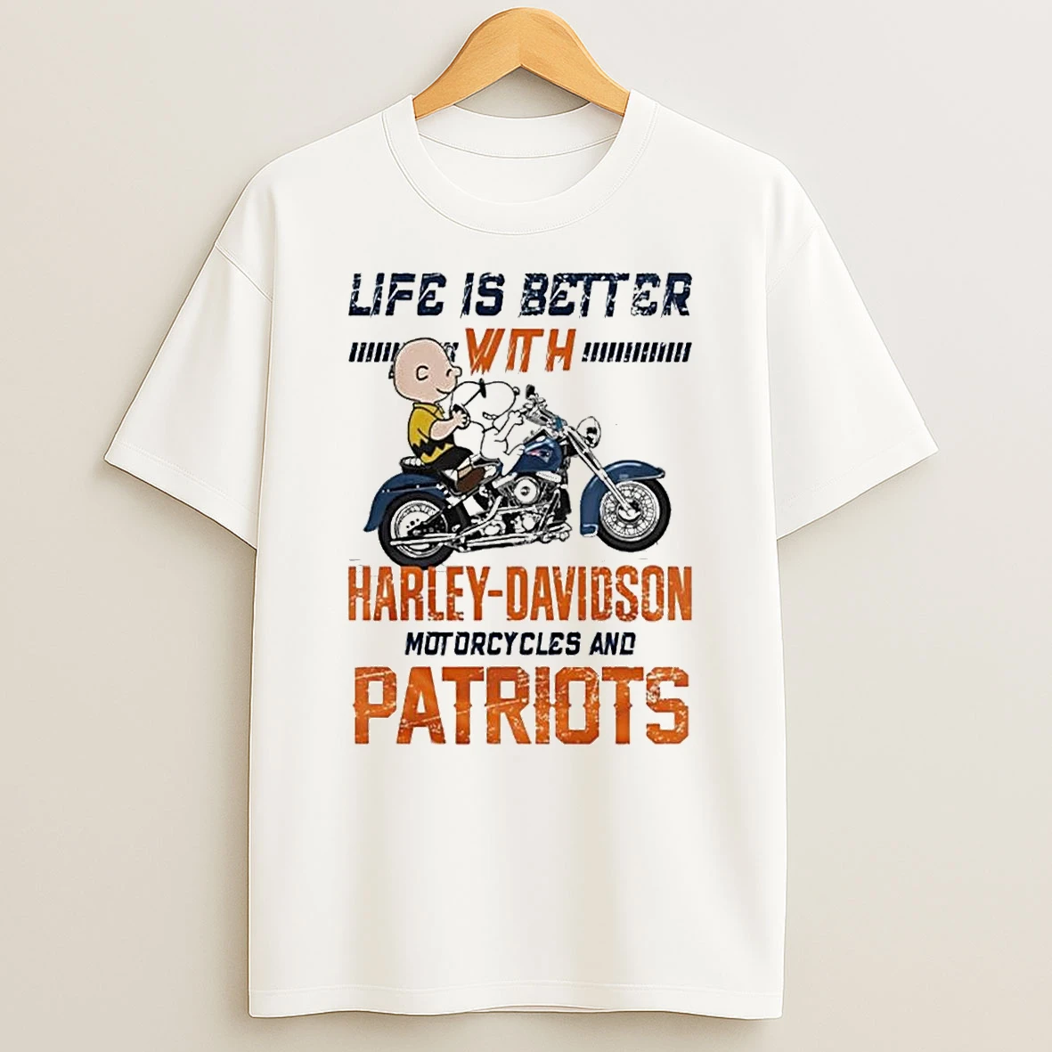 Whatwillwear Teeextra 20251223_125621 39_peanuts Life Is Better With Harley Davidson Motorcycles And New England Patriots Nfl Shirts